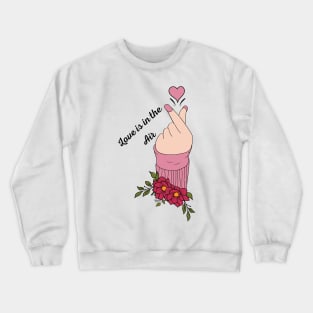 Love is in the air Crewneck Sweatshirt